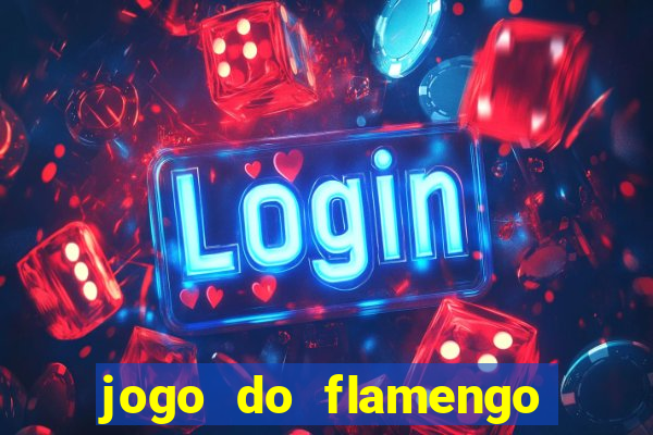 jogo do flamengo multi canais